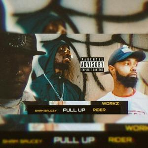 Pull Up (feat. Rider & Workz)
