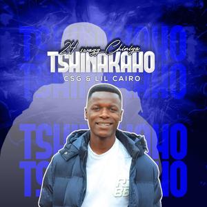 Tshinakaho (feat. 24swagg, Lill_Cairo & Maxusbeatz)