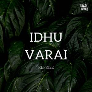 Idhu Varai Reprise