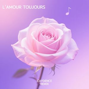 L'Amour Toujours (Caydence Bootleg)