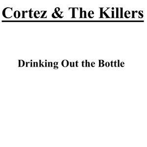 Drinkin Out the Bottle