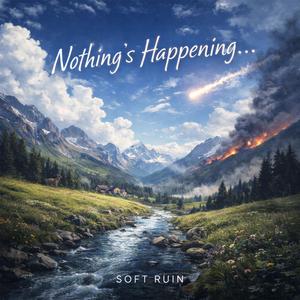 Nothing’s happening...