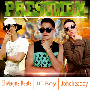 Presumen (feat. Jc Boy, Johelready)