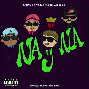 Na y Na (feat. Yazar Problemas & Sis)