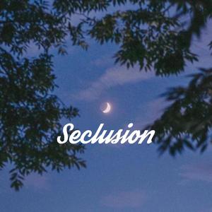 Seclusion