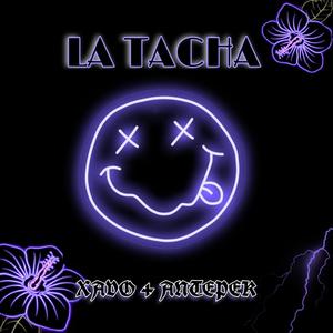 La Tacha (Tribal Guarachero) (feat. Antepek)