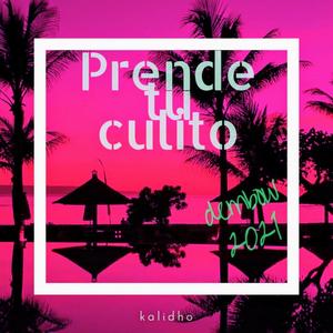 Dembow2021.Prende tu culito.by kalidho.