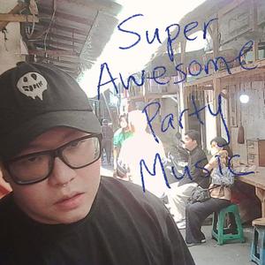 Super Awesome Party Music (Intro Mix)