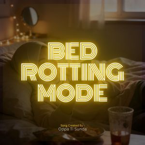 Bed Rotting Mode