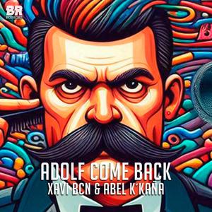 Adolf Come Back