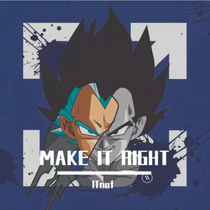 MAKE IT RIGHT