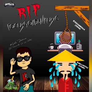 Rip focus Golden music