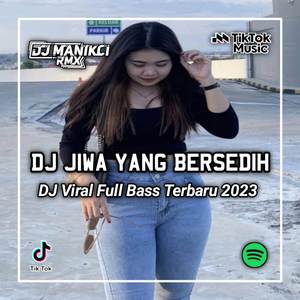 DJ JIWA YANG BERSEDIH - MENANGISLAH KAN KAU JUGA MANUSIA MANA ADA YANG BISA BERLARUT LARUT BERPURA PURA SEMPURNA