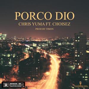 Porco Dio (feat. Choisez)