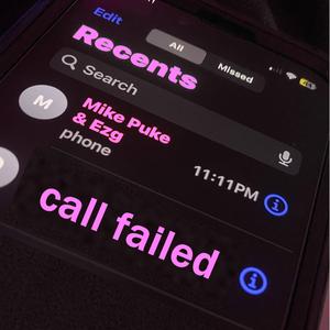 call failed (feat. Ezg)