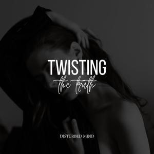 Twisting The truth