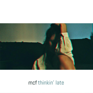 Thinkin' Late
