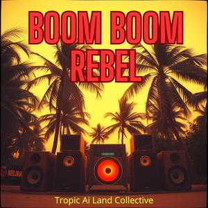 Boom Boom Rebel (Roots & Dub – Pure Reggae Power 2025) Session #109