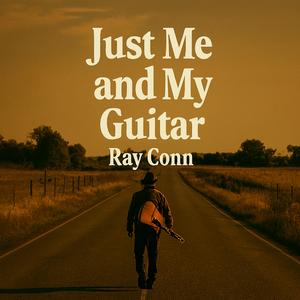 Just me and my guitar