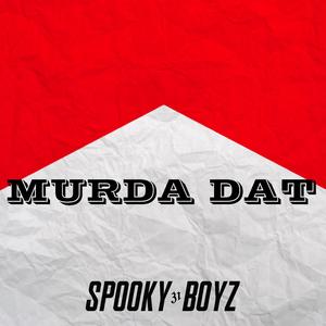 MURDA DAT