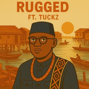rugged (feat. Tuckz)