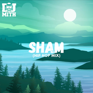 Sham (Hip Hop Mix)