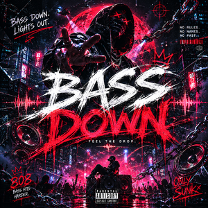 BASS DOWN