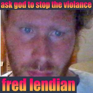 Ask God To Stop The Violance