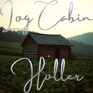 Log Cabin Holler