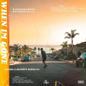 When I'm Gone (feat. Brandyn Burnette)
