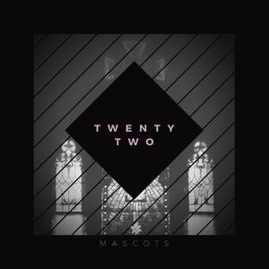 Twenty Two