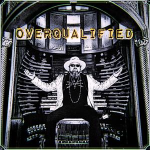Overqualified (feat. Jack Broadbent)