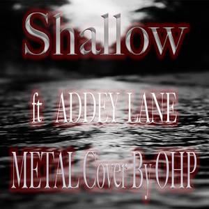 Shallow (Metal Version)