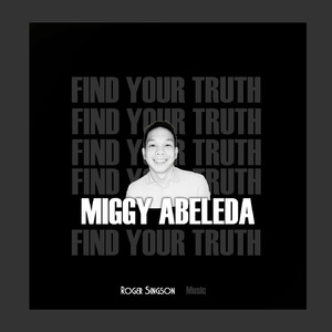 Find Your Truth (feat. Miggy Abeleda)