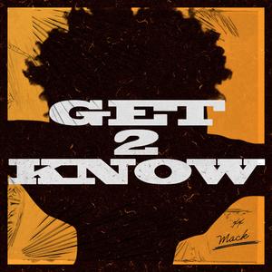 GET2KNOW (feat. WAY2MNAANDI)