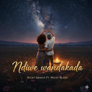 Ndiwe Wandakada (feat. Micky Black)
