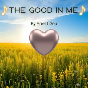 The Good in Me