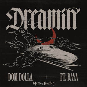 Dreamin (Meteos Bootleg)