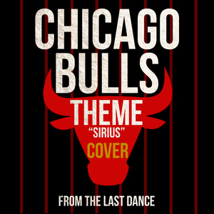 Chicago Bulls NBA Theme (Sirius) [From "The Last Dance"] [Piano Version]