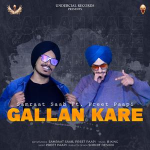 Gallan Kare (feat. Preet Paapi)