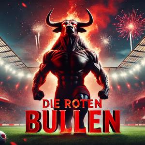 Die roten Bullen (RB Leipzig Song)