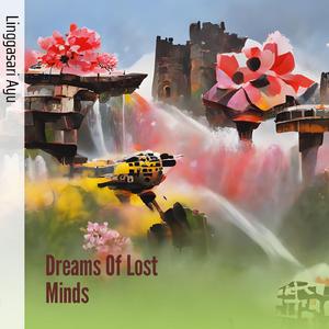 Dreams of Lost Minds