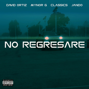 No Regresare (feat. David Ortiz & JanDo)