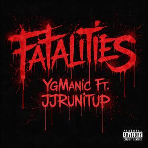 Fatalities (feat. JJRUNITUP)