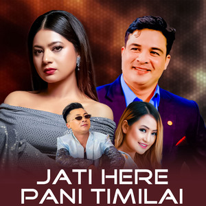 JATI HERE PANI TIMILAI