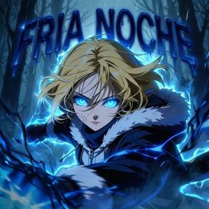 FRIA NOCHE (Slowed + Reverb)