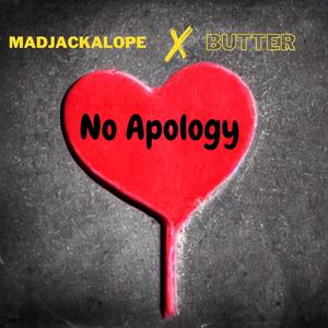 No Apology (feat. Butter)
