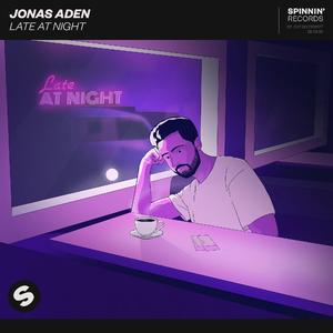 Jonas Aden-Late At Night（DROPERS remix）