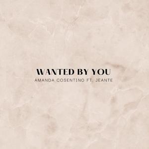 Wanted by you (feat. Jeante)