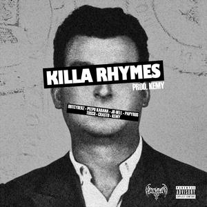 Killa Rhymes (feat. Peepo Kabana, Jo Hell, Papyrus, Tusco, Crasto & Kemy)